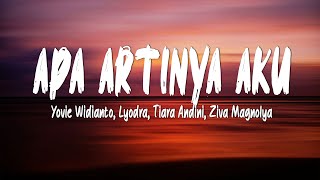Download lagu Yovie Widianto, Lyodra, Tiara Andini, Ziva Magnolya - Apa Artinya Aku (Lirik Lagu) mp3 Download lagu Yovie Widianto, Lyodra, Tiara Andini, Ziva Magnolya - Apa Artinya Aku (Lirik Lagu) mp3