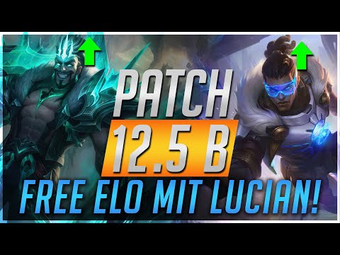 Free Elo Train mit Lucian! Patch 12.5b Rundown [League of Legends Deutsch / German]