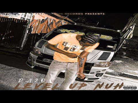 PA2O - LEVEL UP NUH (Official Audio)