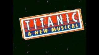 Titanic: The Musical - Mr. Andrews' Vision