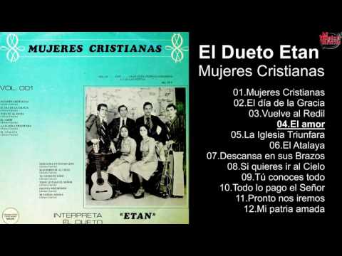 El Dueto Etan – Mujeres Cristianas - Album Completo
