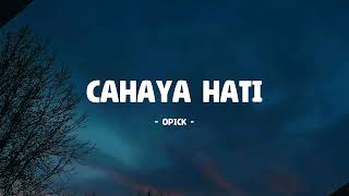 Download lagu Opick - Cahaya Hati - Lirik Musik Senja mp3 Download lagu Opick - Cahaya Hati - Lirik Musik Senja mp3