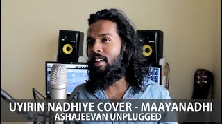 Uyirin Nadhiye Cover - Mayaanadhi | AshaJeevan