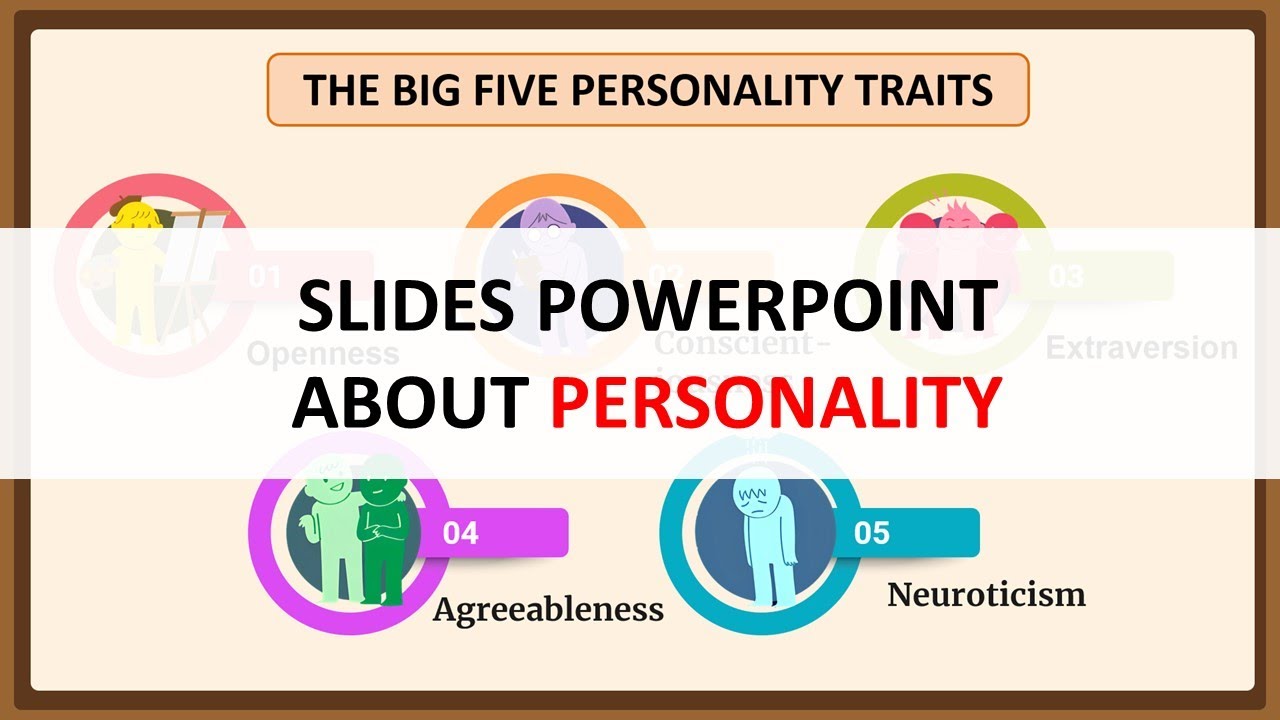 SLIDES POWERPOINT ABOUT THE FIVE PERSONALITY TRAITS