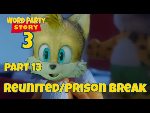 Word Party Story 3 Part 13 - Reunited/Prison Break