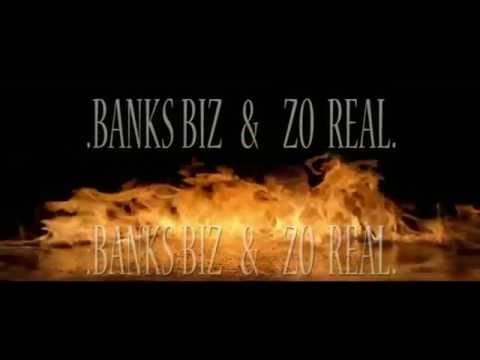 Banks-Biz ft. Zo Real - Fire (Flame On) 