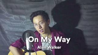 Download lagu On My Way (Cover) - Alan Walker // by Arvian Dwi mp3