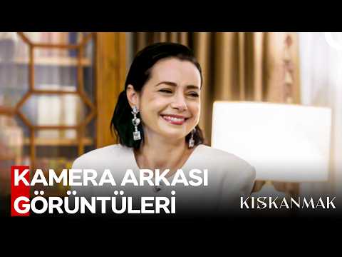 Kıskanmak Kamera Arkası Görüntüleri 📸