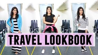 What To Wear While Travelling | Travel Lookbook