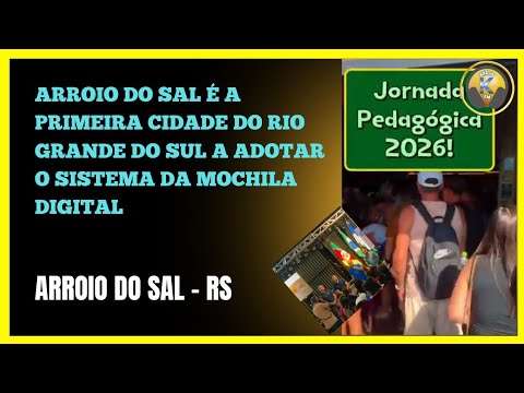 ARROIO DO SAL É A PRIMEIRA CIDADE DO RIO GRANDE DO SUL A ADOTAR O SISTEMA DA MOCHILA DIGITAL 