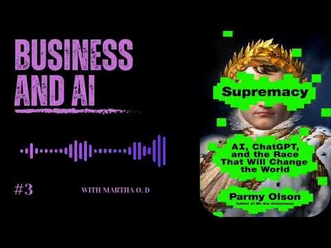 The Business and AI Podcast:  How Big Tech Control the Future