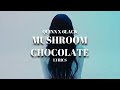 QUIN x 6LACK – Mushroom Chocolate (Lyrics)