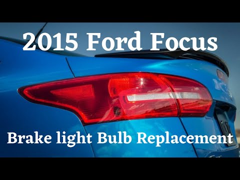 2012-2018 Ford Focus Brake Light Replacement