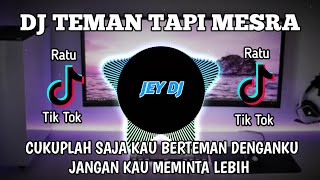 Download lagu DJ CUKUPLAH SAJA BERTEMAN DENGANKU REMIX | FULL BASS TERBARU VIRAL TIK TOK mp3