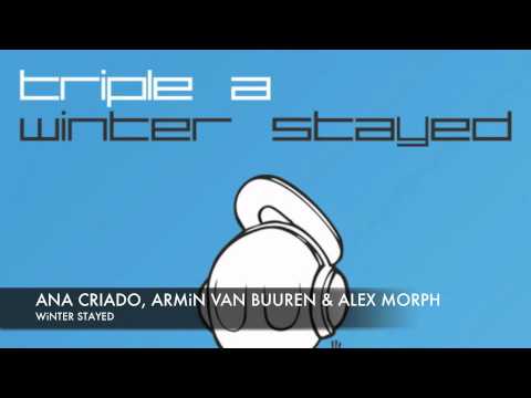 Triple A (Armin van Buuren, Ana Criado, Alex Morph) - Winter Stayed