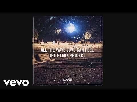 Video thumbnail for All the Ways Love Can Feel (Dayne S Remix)