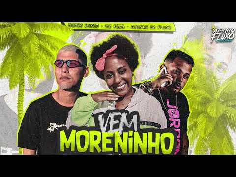 🔵AFINHO DO FLUXO, NUNES MUSIC, MC RICA - VEM MORENINHO - MUSICA NOVA - TIK TOK - BREGA FUNK