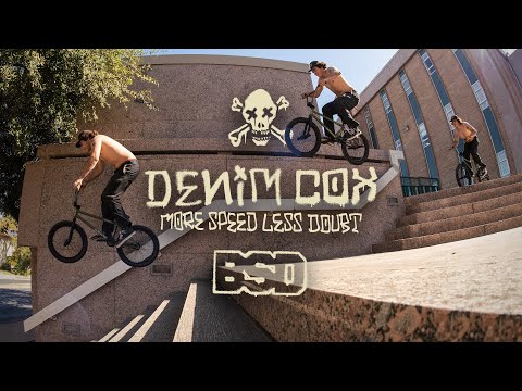 DENIM COX / More Speed Less Doubt / BSD BMX