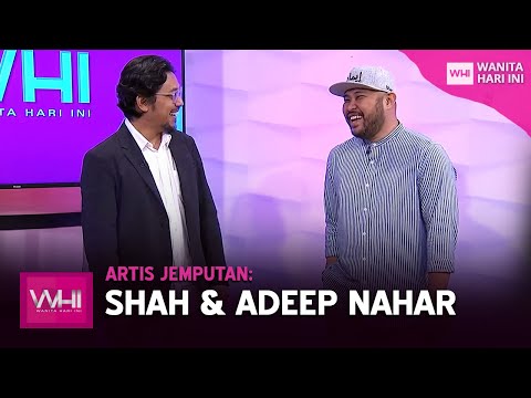 Artis Jemputan: Shah & Adeep Nahar | WHI (29 Oktober 2020)