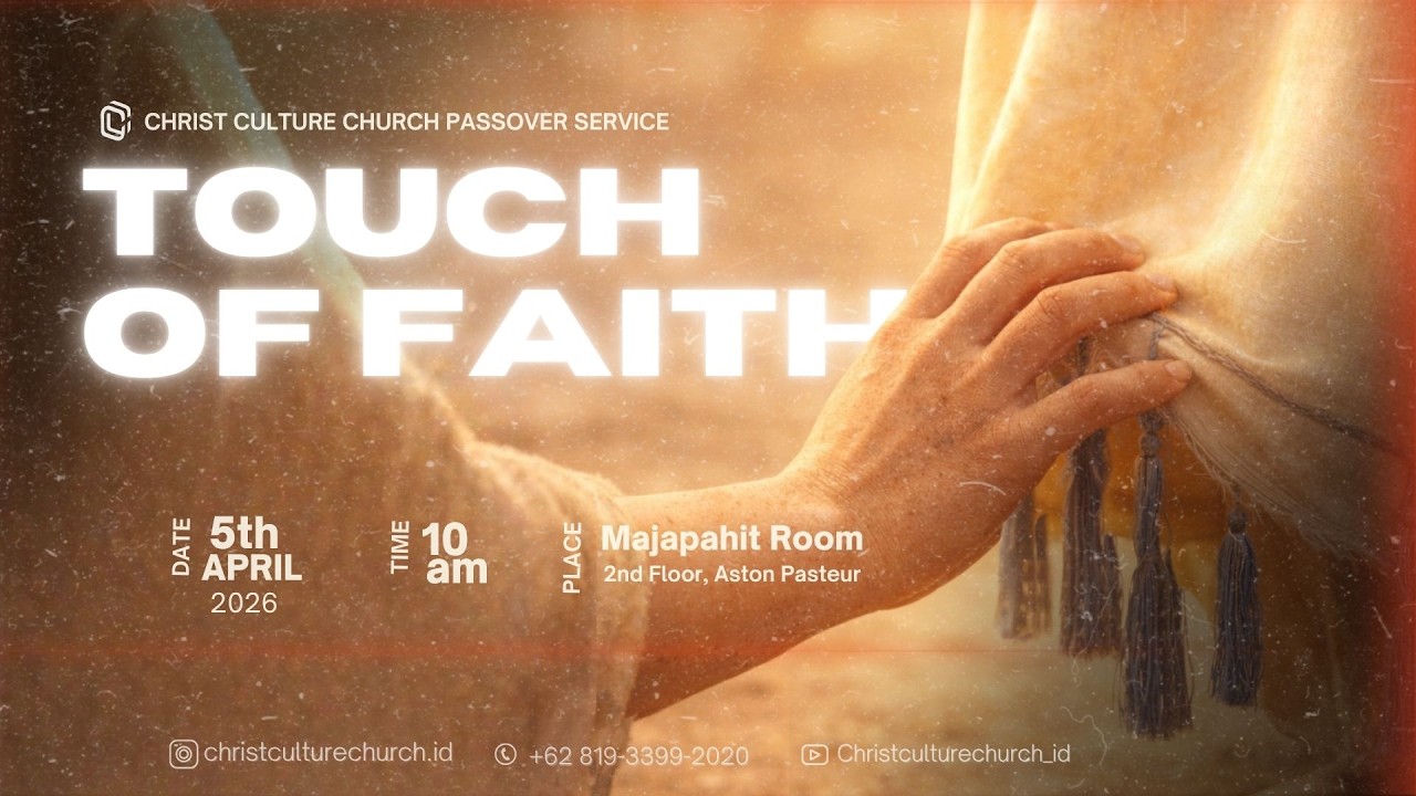 CCC - 5 April 2026 - Passover Service (Touch Of Faith) - Ps. Yosia Samudera