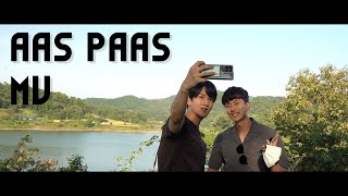 Aas Paas MV starring Korean Dost | Yasser Desai | Latest Hindi Songs 2022 | Romantic Songs