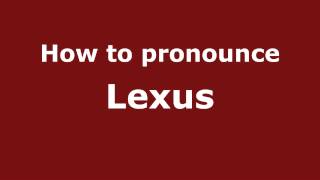 How to pronounce Lexus
