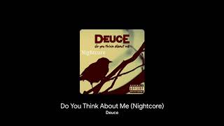 Deuce - Do You Think About Me (Nightcore)
