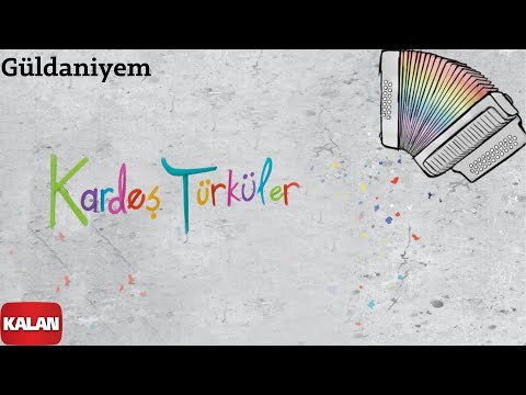 Kardeş Türküler - Güldaniyem [ Çocuk Haklı © 2011 Kalan Müzik ]