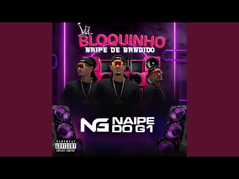 Bloquinho Naipe de Bandido: Sentando / Quer Dar pra Ladrão / Vem / Com Vontade / Roça