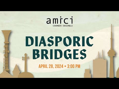 DIASPORIC BRIDGES TRAILER | AMICI CHAMBER ENSEMBLE