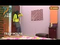 TRAP HOUSE | Season 1 Episode 9 | Full African Series in English | TidPix