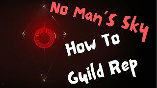 How To Farm Guild Rep Quickly in No Man's Sky