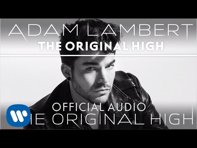 Adam Lambert - The Original High (Official Vocal Stems)