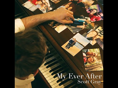 Scott Gray - My Ever After