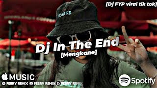 Download lagu Dj In The End [Linkin Park] mengkane terbaru || Dj Old FYP viral tik tok mp3