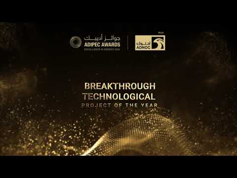 Breakthrough Technological Project Of The Year | ADIPEC Awards 2021