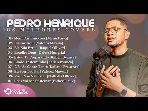 Pedro Henrique | Os Melhores Covers [Coletânea Vol. 1]