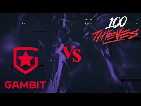 100 Thieves vs  Gambit Esports Valorant Champions Tour Stage 3: Masters Berlin Winners' Match