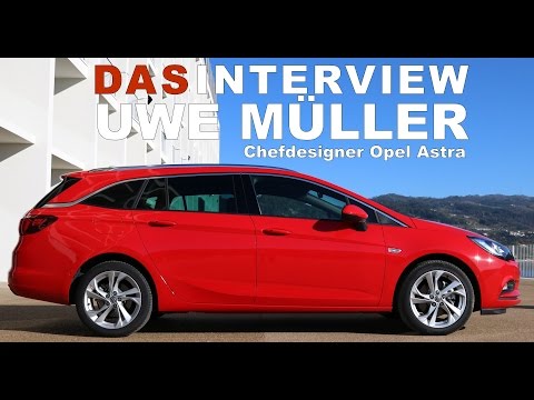Interview: Chef Designer vom Opel Astra: Uwe Müller inkl. Walk Around Opel Astra Sports Tourer