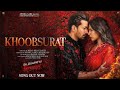 Hai Mana Tumhari Ada Khoobsurat Official Song Khubsurat Song Jubin Nautiyal New Hindi Song 2025