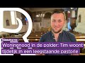 Tim (25) is kansloos op de woningmarkt, maar welkom bij Gods huis