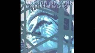 Jackson Browne - Lawless Avenues