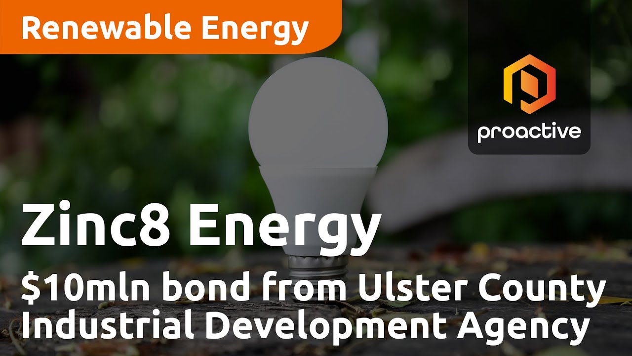 Zinc8 Energy Solutions receives US$10M bond from Ulster County Industrial Development Agency