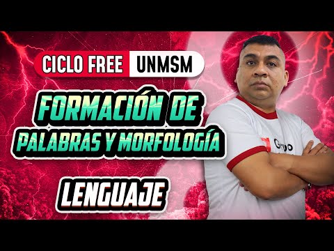 LENGUAJE 📚 Morfología y formación de palabras 📌 [CICLO FREE]