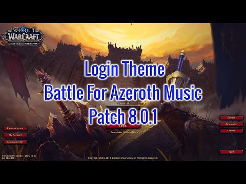 Battle For Azeroth Login Music - Patch 8.0.1