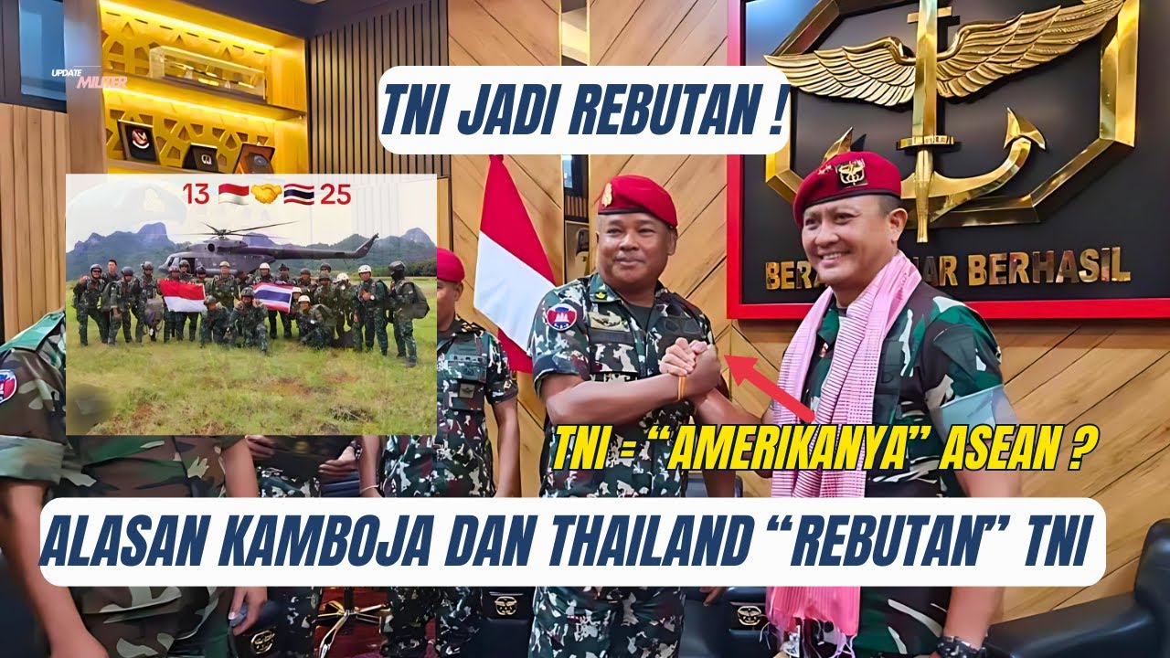 Kenapa Rakyat Kamboja & Thailand Rebutan TNI Saat Mereka Berkonflik  TNI = Amerikanya ASEAN!