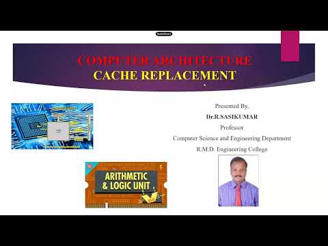 Cache Replacement | Computer Architecture, Dr. R. Sasikumar, Professor/CSE, RMDEC