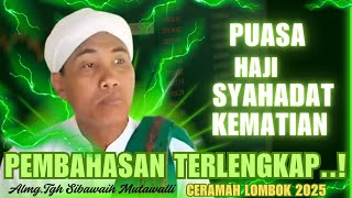 Download lagu Ceramah Lengkap Tgh Sibawaih Mutawalli~Puasa,Haji,Syahadat Dan Kematian mp3 Download lagu Ceramah Lengkap Tgh Sibawaih Mutawalli~Puasa,Haji,Syahadat Dan Kematian mp3