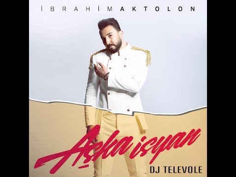 DJ TELEVOLE vs. Ibrahim Aktolon – Aska Isyan (2017 REMIX)