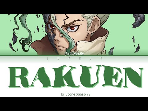 "RAKUEN 楽園" by Fujifabric / Dr.Stone : Stone Wars opening